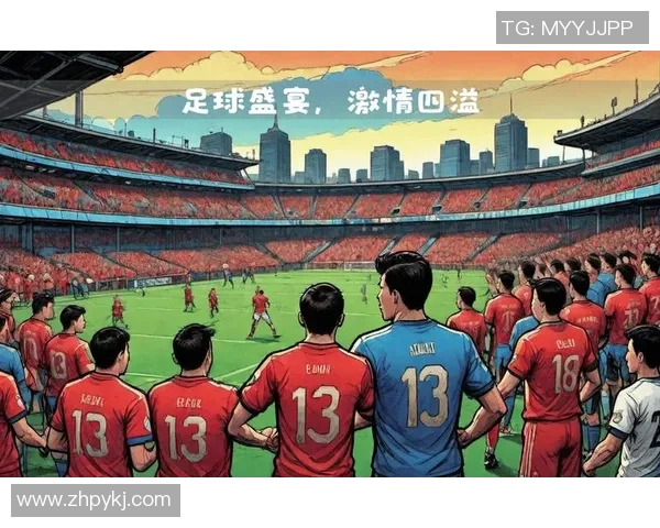 球星荟萃赛场激情四溢 聚焦足球明星与赛事精彩瞬间